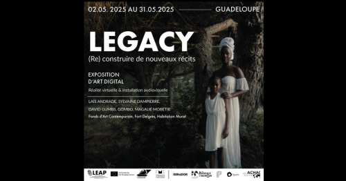 LEGACY : Une exposition immersive pour interroger les héritages de l’esclavage