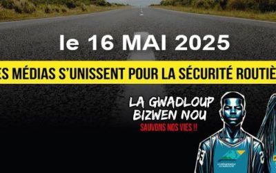 Sécurité routière les médias guadeloupéens unissent leurs voix pour sauver des vies