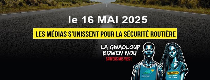 Sécurité routière les médias guadeloupéens unissent leurs voix pour sauver des vies