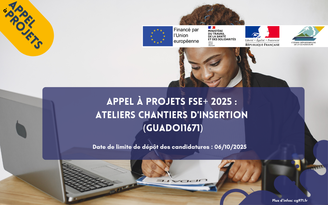 Appel à projets FSE+ 2025 : Ateliers chantiers d’insertion (GUADOI1671)